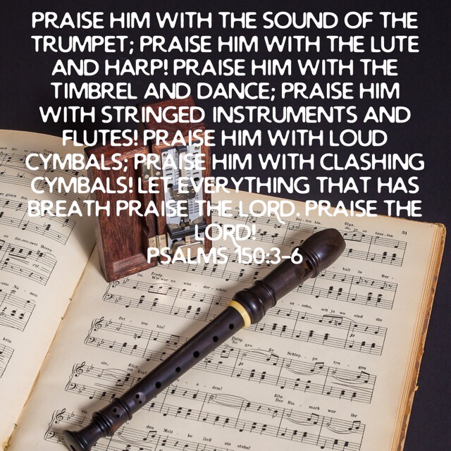 Praise With Instruments Praise God with instruments and singing! – Living the Abundant Life